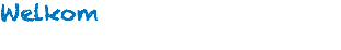 Welkom 